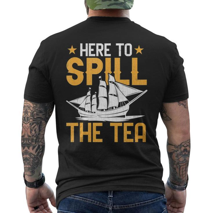 Here To Spill The Tea Usa Independence 4Th Of July Graphic Men's Back Print T-shirt