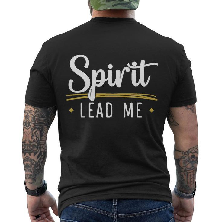 Spirit Lead Me God Christian Religious Jesus Christ Cute Gift Men's Crewneck Short Sleeve Back Print T-shirt