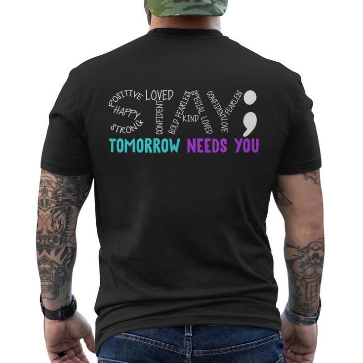 Stay Tomorrow Needs You Gift Men's Crewneck Short Sleeve Back Print T-shirt