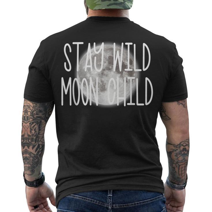 Stay Wild Moon Child Boho Peace Hippie Moon Child Men's T-shirt Back Print