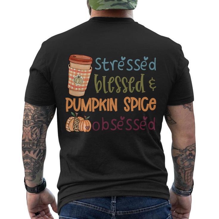 Stressed Blessed Pumpkin Spice Obsessed Thanksgiving Quote V2 Men's Crewneck Short Sleeve Back Print T-shirt