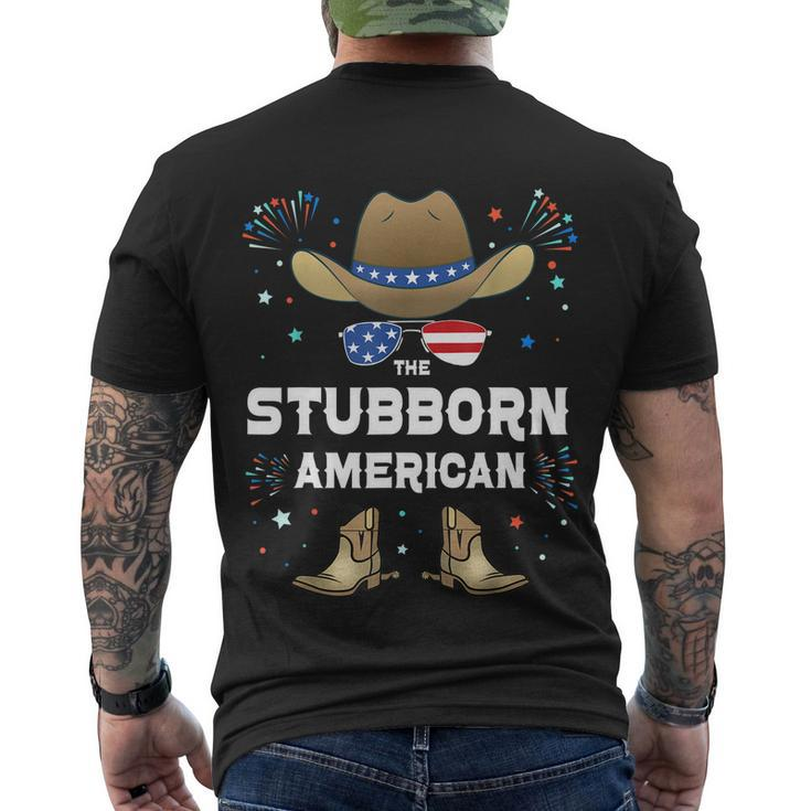 Stubborn American Matching Family Group 4Th Of July Funny Men's Crewneck Short Sleeve Back Print T-shirt