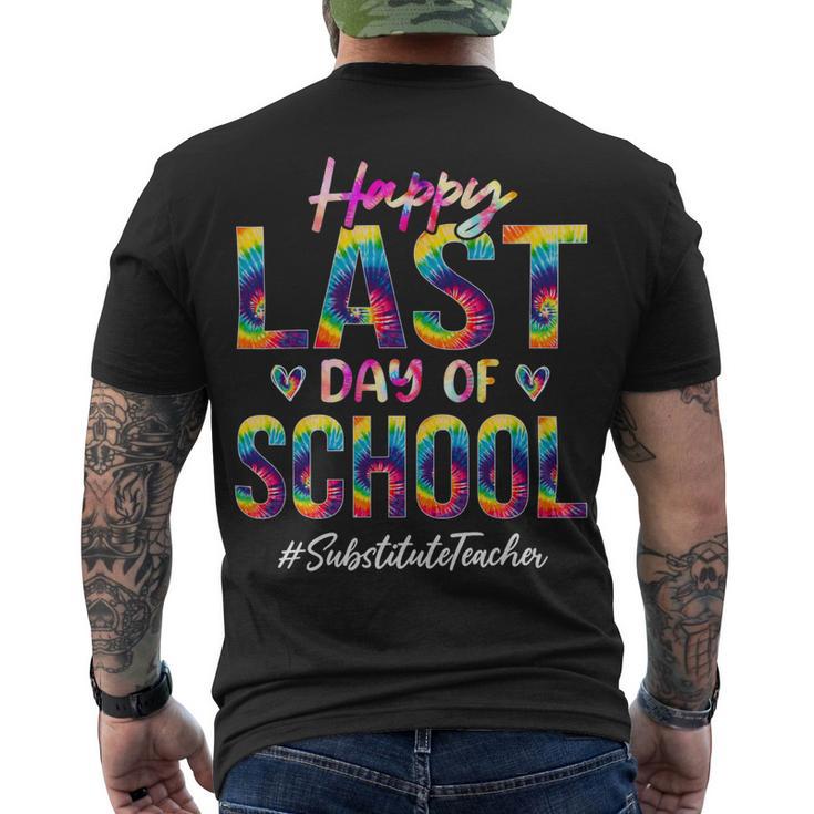 Substitute Teacher Happy Last Day Of School Tie Dye Men's T-shirt Back ...