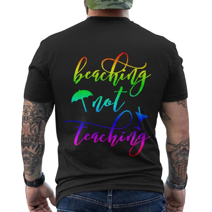 Summer Madness Beaching Not Teaching Gift V2 Men's Crewneck Short Sleeve Back Print T-shirt