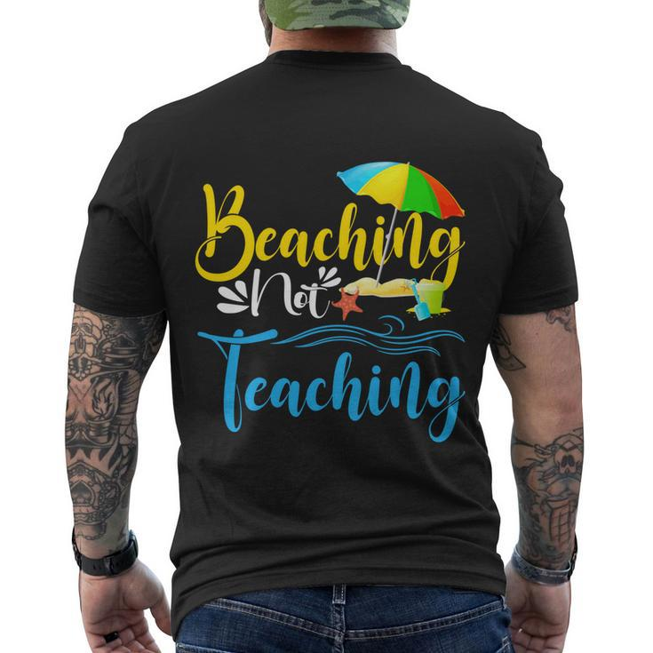Summer Vacation Teacher Funny Beaching Not Teaching Gift Men's Crewneck Short Sleeve Back Print T-shirt