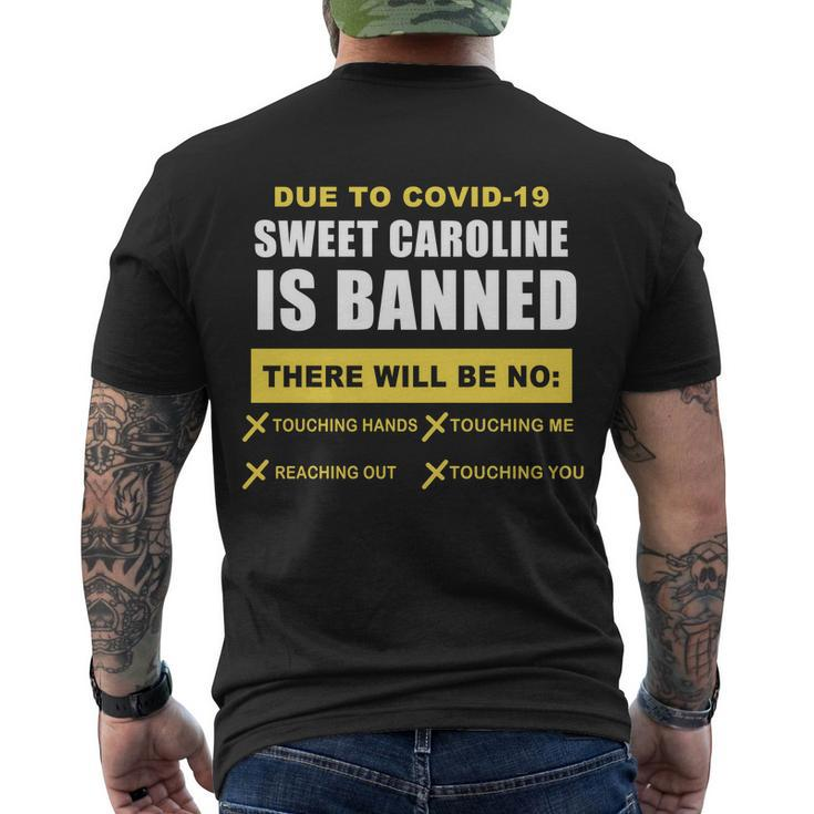 Sweet Caroline Is Banned Funny Pandemic Tshirt Men's Crewneck Short Sleeve Back Print T-shirt
