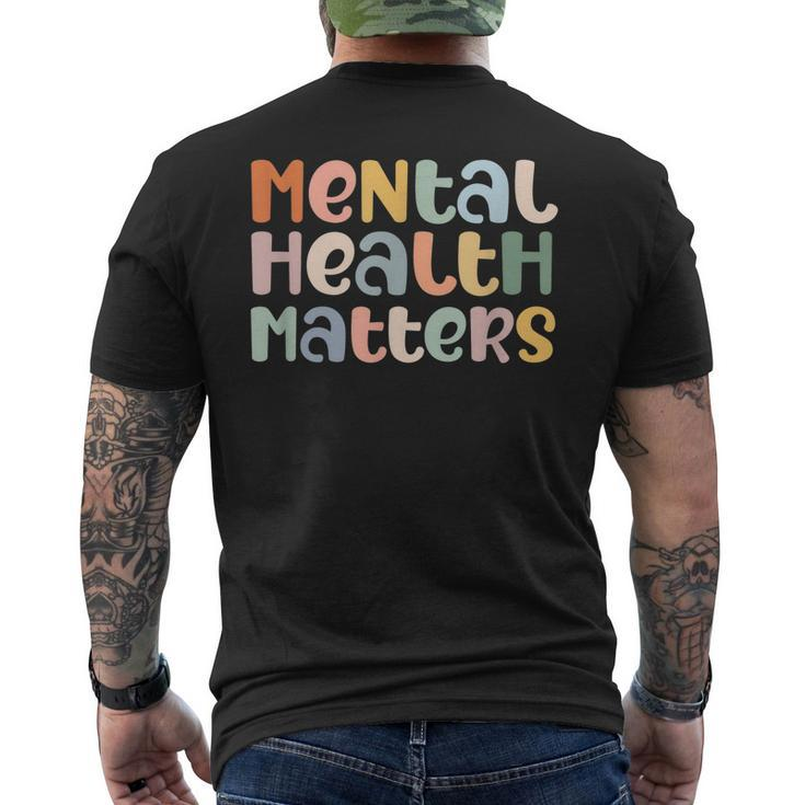 Mental Health Matters Mental Health Awareness Illness Men's T-shirt Back Print