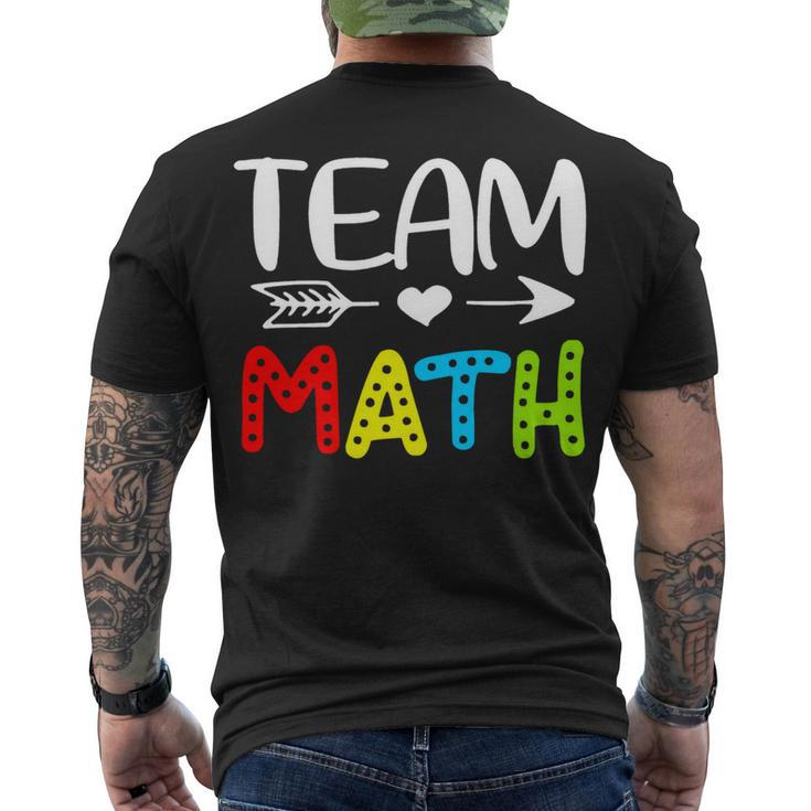 Team Math- Math Teacher Back To School Men's T-shirt Back Print