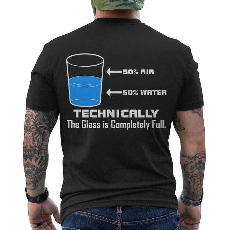 Technically The Glass Is Completely Full Funny Science Men's Crewneck Short Sleeve Back Print T-shirt