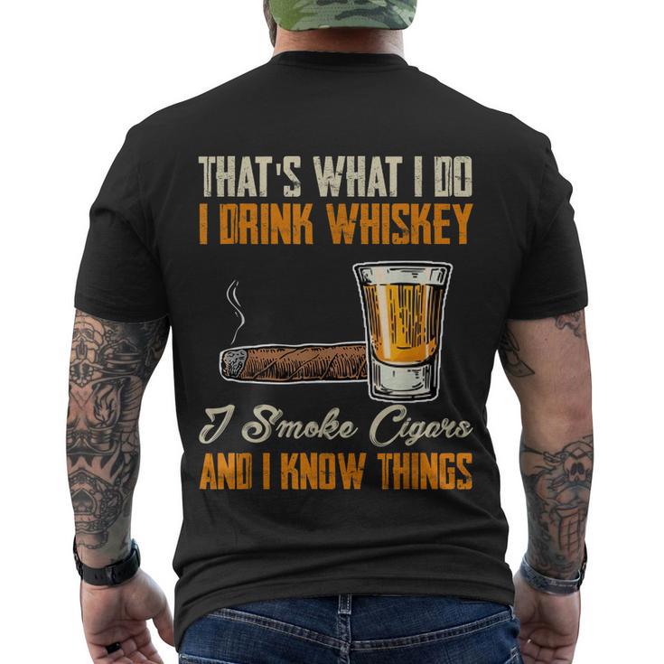 Thats What I Do Drink Whiskey Smoke Cigars And I Know Things Men's Crewneck Short Sleeve Back Print T-shirt