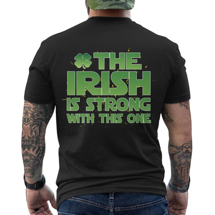 The Irish Is Strong With This One Men's Crewneck Short Sleeve Back Print T-shirt