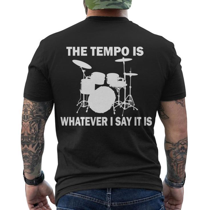 The Tempo Is What I Say Men's Crewneck Short Sleeve Back Print T-shirt