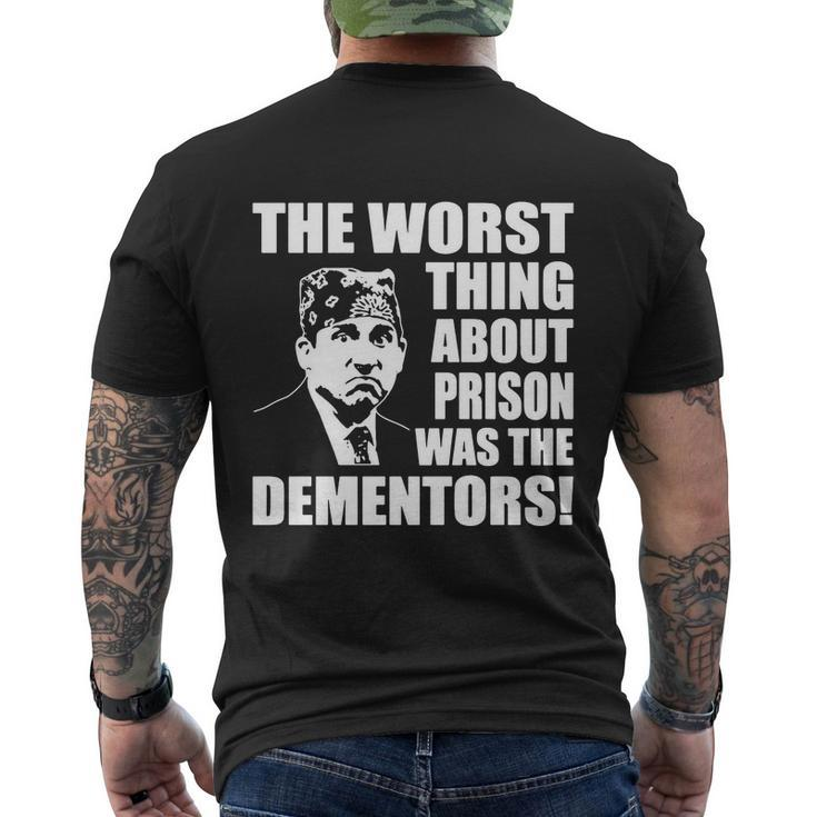 The Worst Thing About Prison Was The Dementors Funny Men's Crewneck Short Sleeve Back Print T-shirt