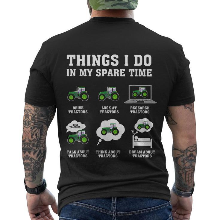 Things I Do In My Spare Time Tractor Green Funny Farmers Men's Crewneck Short Sleeve Back Print T-shirt