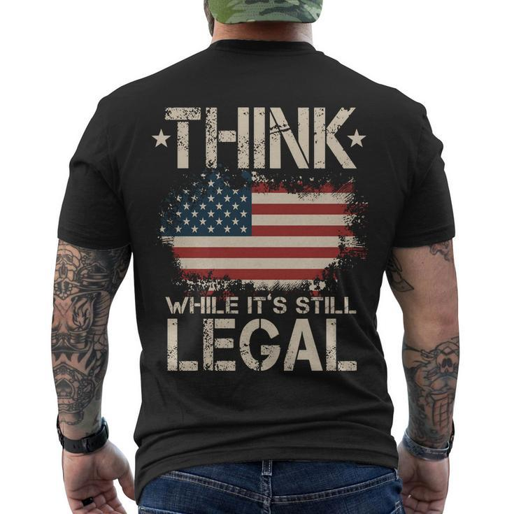 Think While Its Still Legal Vintage American Flag Men's Crewneck Short Sleeve Back Print T-shirt