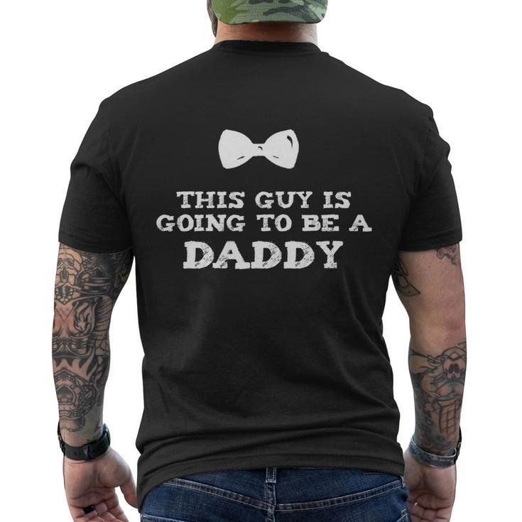 This Guy Is Going To Be A Daddy Soon To Be Father Gift Men's Crewneck Short Sleeve Back Print T-shirt