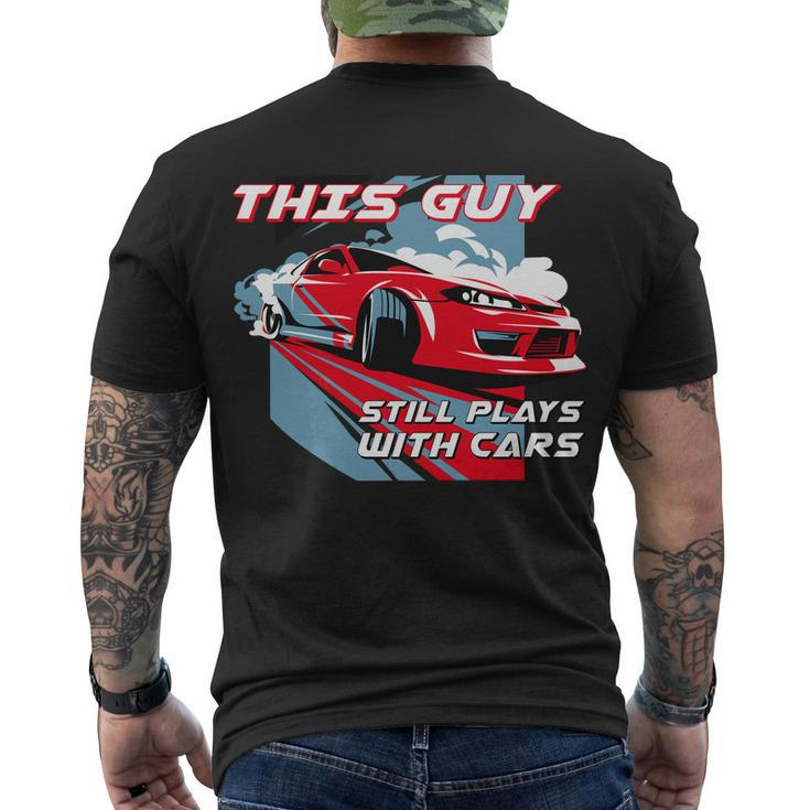 This Guy Still Plays With Cars Tshirt Men's Crewneck Short Sleeve Back Print T-shirt