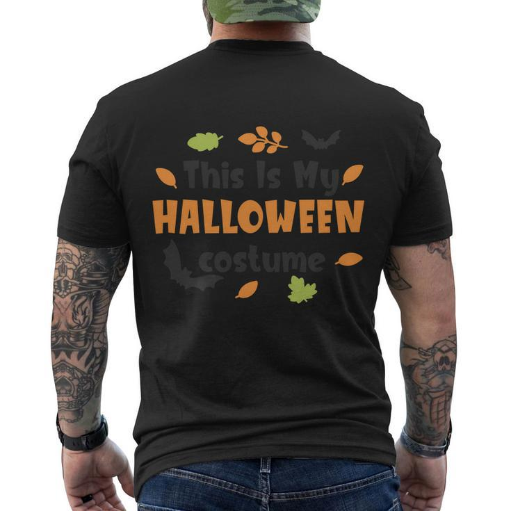 This Is My Costume Halloween Quote Men's Crewneck Short Sleeve Back Print T-shirt
