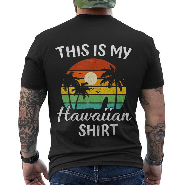 This Is My Hawaiian Shirt Aloha Hawaii For Mens Women Boys Men's Crewneck Short Sleeve Back Print T-shirt