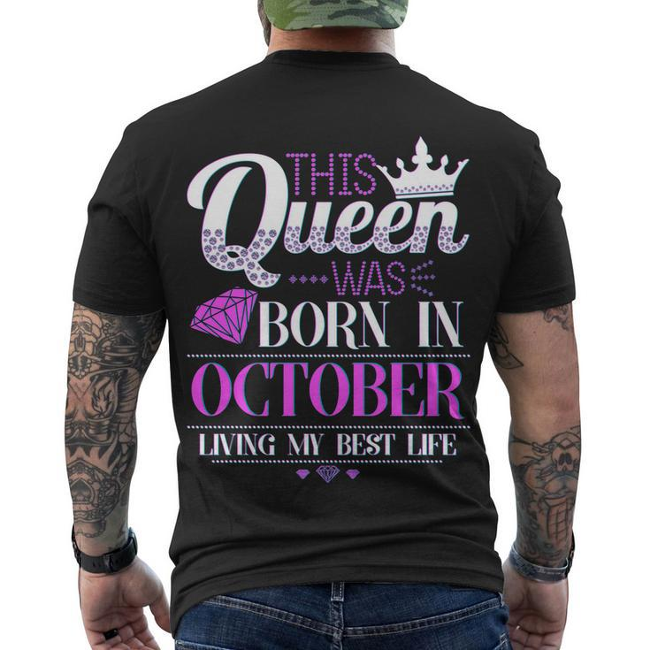 This Queen Was Born In October Living My Best Life Men's Crewneck Short Sleeve Back Print T-shirt