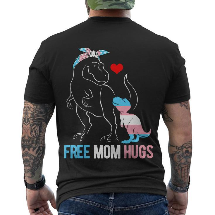 Trans Free Mom Hugs Dinosaur Rex Mama Transgender Pride Gift Men's Crewneck Short Sleeve Back Print T-shirt