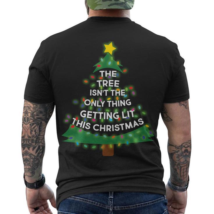 Tree Isnt The Only Thing Getting Lit Ugly Christmas Tshirt Men's Crewneck Short Sleeve Back Print T-shirt