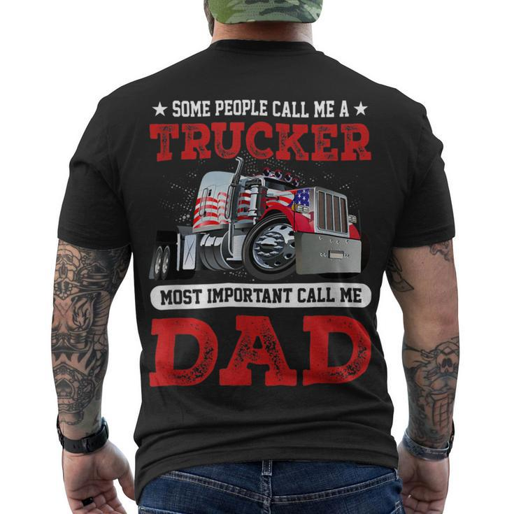 Trucker Trucker Dad Fathers Day People Call Me A Truck Driver Men's T-shirt Back Print