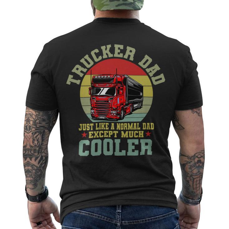 Trucker Trucker Dad Shirt Fathers Day Truck Driver Men's T-shirt Back Print