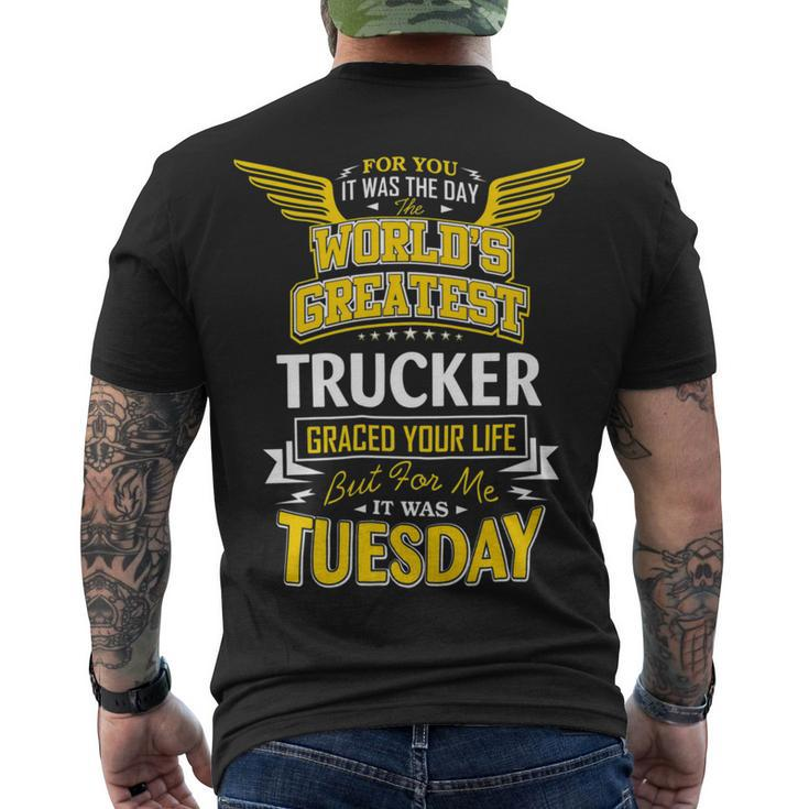 Trucker Trucker Idea Worlds Greatest Trucker Men's T-shirt Back Print