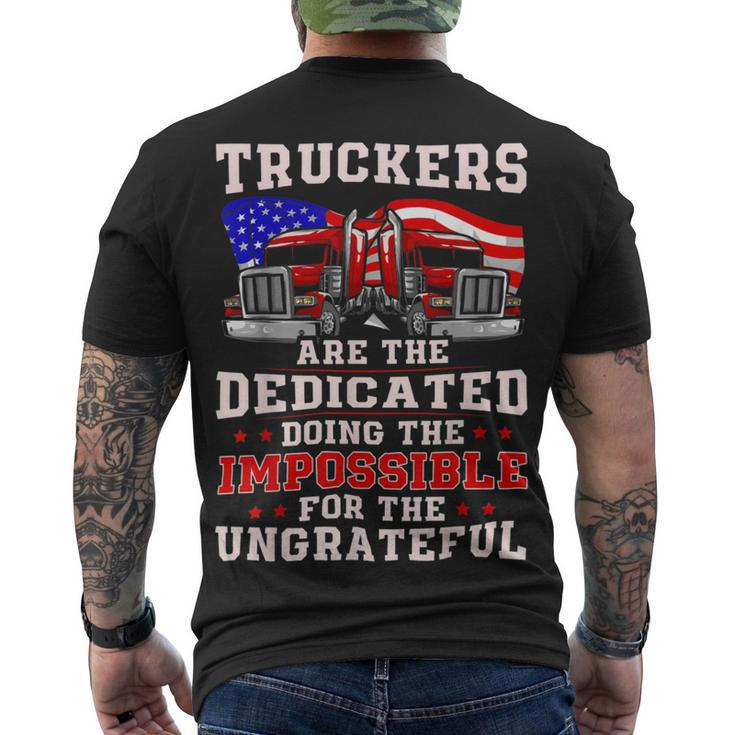 Trucker Truck Drivers Are The Dedicated American Trucker Gag Men's T-shirt Back Print