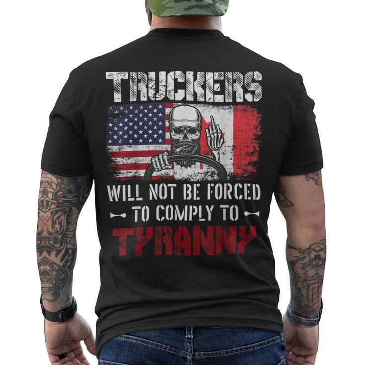 Trucker Truckers Will Not Be Forced To Comply To Tyranny Freedom Men's T-shirt Back Print