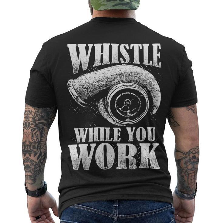Trucker Trucker Whistle While You Work Men's T-shirt Back Print