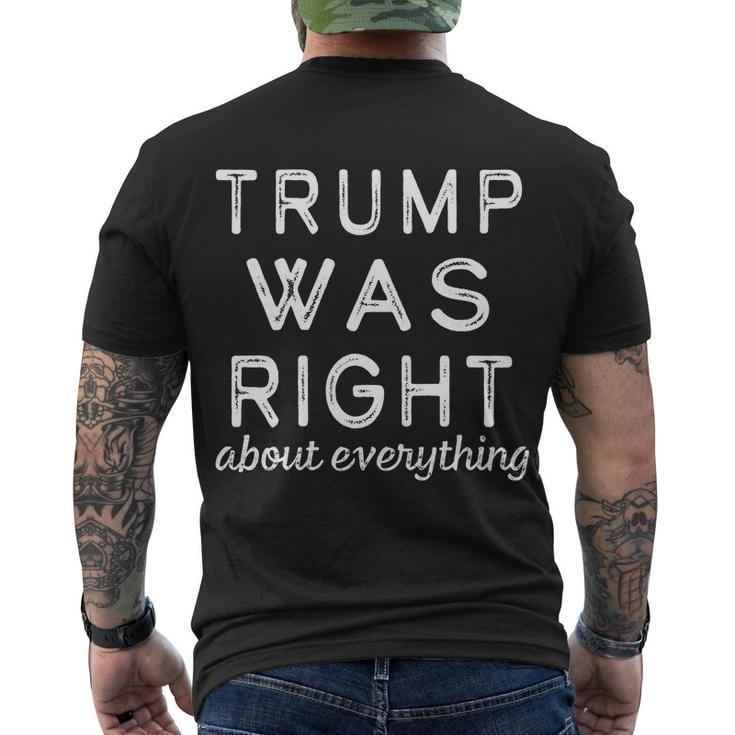 Trump Was Right About Everything Pro Trump Anti Biden Republican Men's Crewneck Short Sleeve Back Print T-shirt