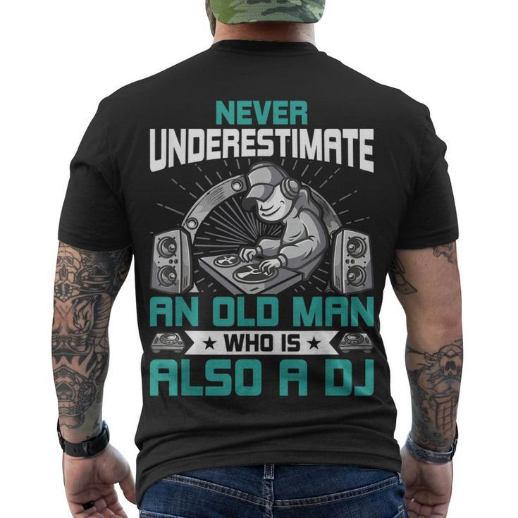 Never Underestimate An Old Man Who Is Also A Dj Music V2 Men's T-shirt Back Print