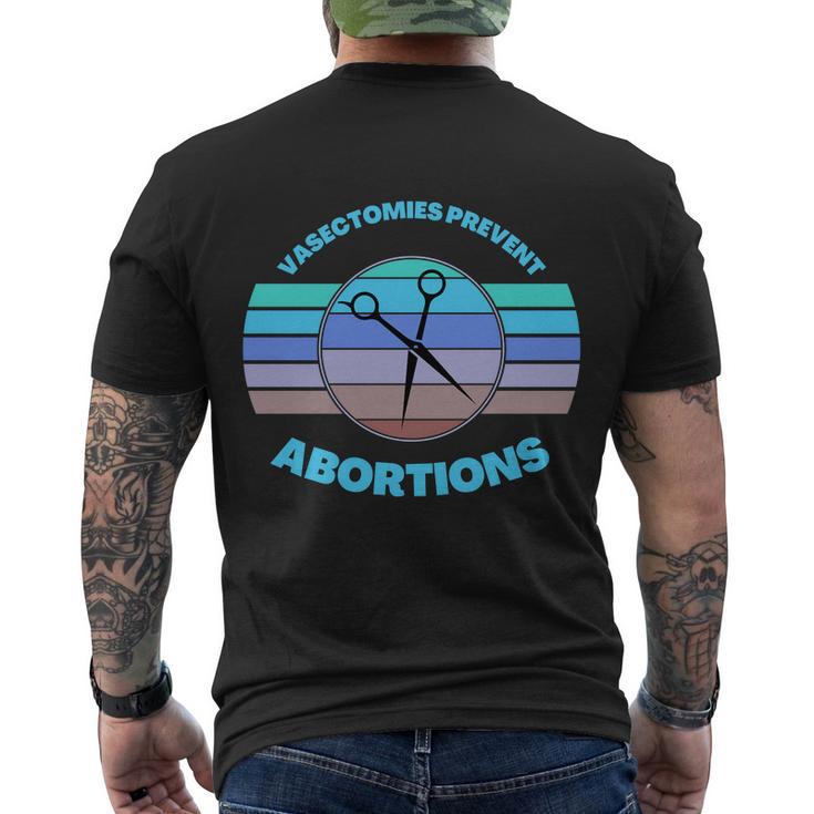 Vasectomies Prevent Abortions Pro Choice Movement Women Feminist V2 Men's Crewneck Short Sleeve Back Print T-shirt