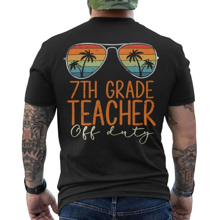 Vintage 7Th Grade Teacher Off Duty Last Day Of School Summer Men's T-shirt Back Print