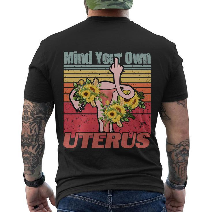 Vintage Mind You Own Uterus Floral Midle Finger 1973 Pro Roe Men's Crewneck Short Sleeve Back Print T-shirt