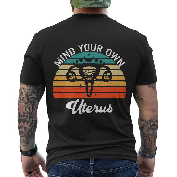 Vintage Mind Your Own Uterus Feminist Pro Choice Cool Gift Men's Crewneck Short Sleeve Back Print T-shirt