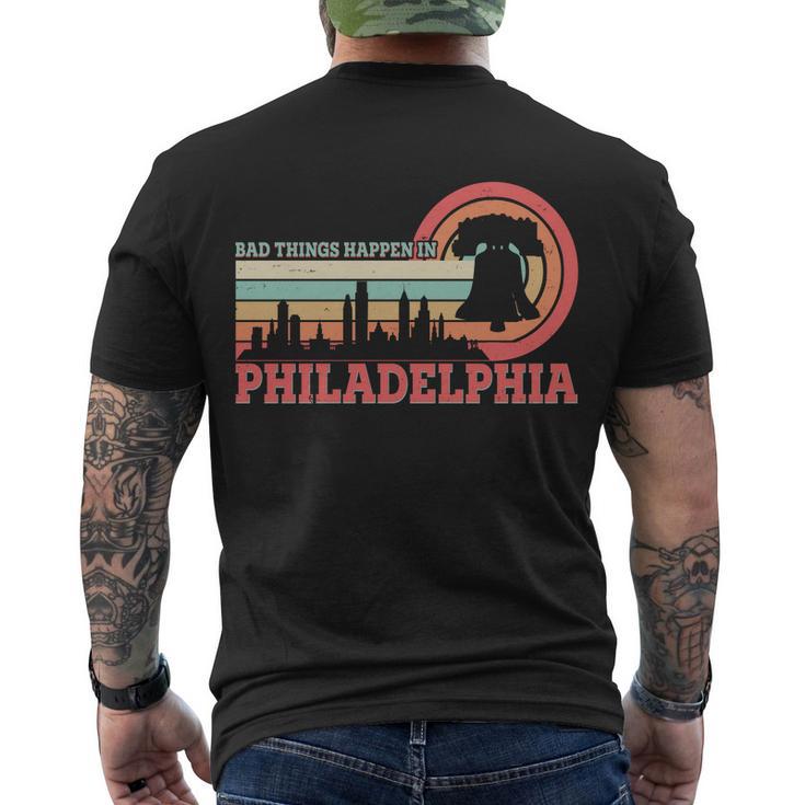 Vintage Retro Bad Things Happen In Philadelphia Men's Crewneck Short Sleeve Back Print T-shirt