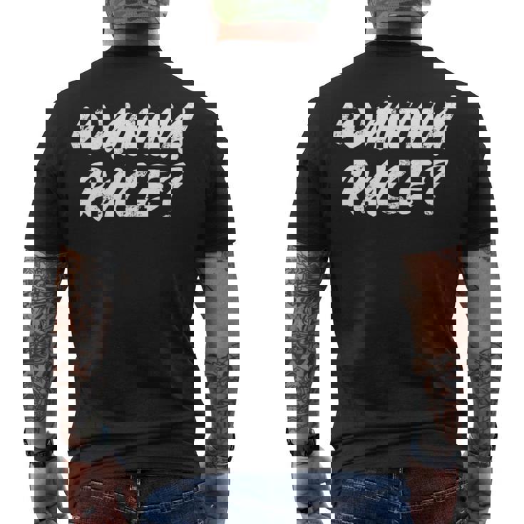 Wanna Race T-Shirt Wanna Race T-Shirt