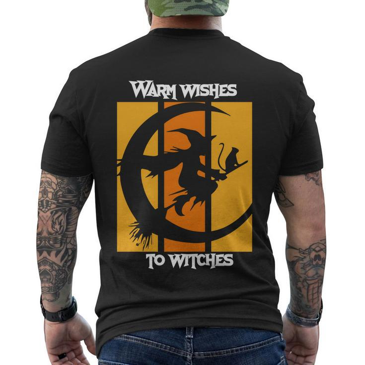 Warm Wishes To Witches Halloween Quote Men's Crewneck Short Sleeve Back Print T-shirt