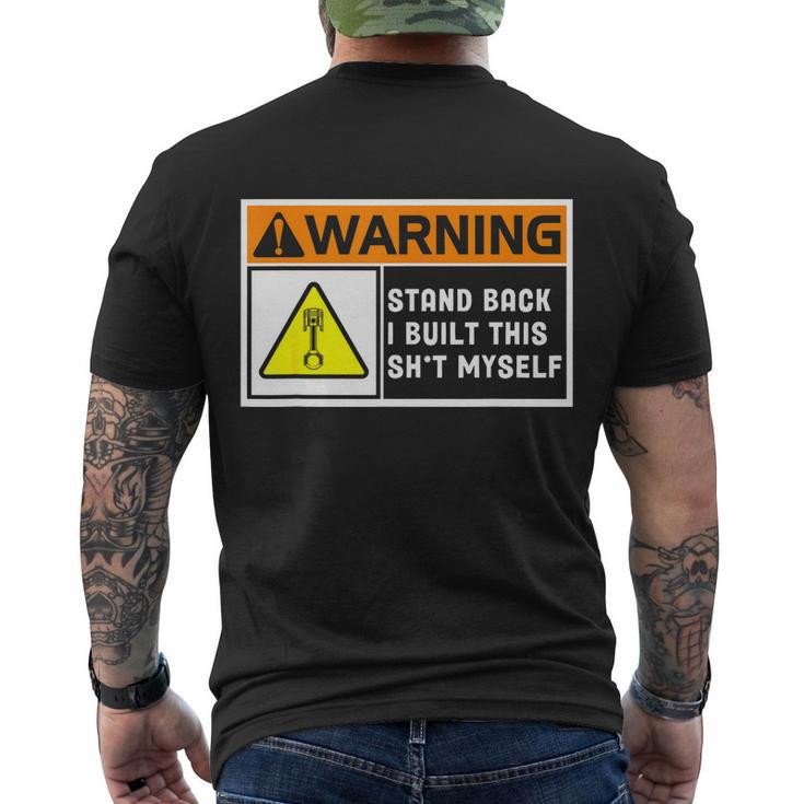 Warning Stand Back I Built This Shit Myself Men's Crewneck Short Sleeve Back Print T-shirt