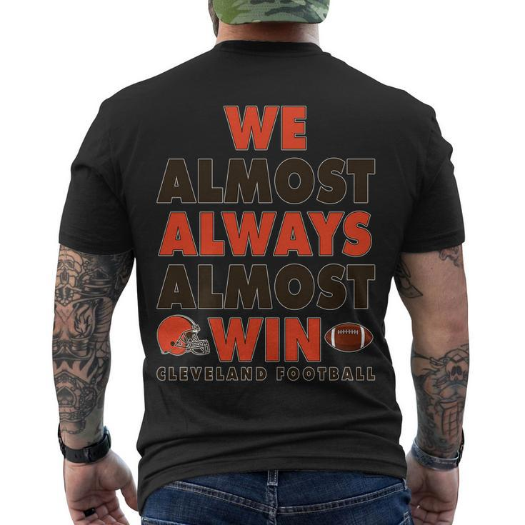 We Almost Always Almost Win Cleveland Football Tshirt Men's Crewneck Short Sleeve Back Print T-shirt
