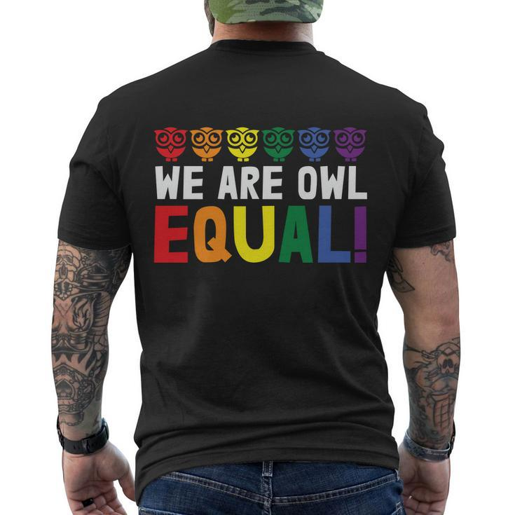 We Are Owl Equal Lgbt Gay Pride Lesbian Bisexual Ally Quote Men's Crewneck Short Sleeve Back Print T-shirt