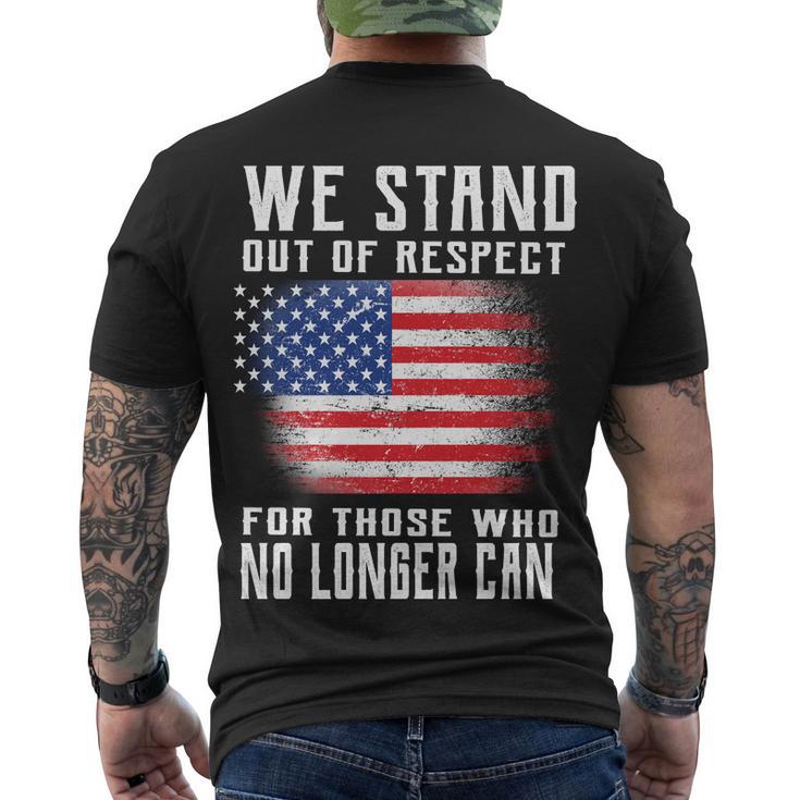 We Stand Out Of Respect For Those Who No Longer Can Tshirt Men's Crewneck Short Sleeve Back Print T-shirt