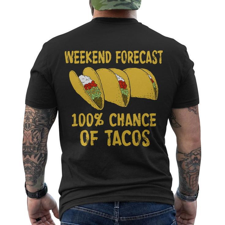 Weekend Forecast 100 Percent Chance Of Tacos Tshirt Men's Crewneck Short Sleeve Back Print T-shirt