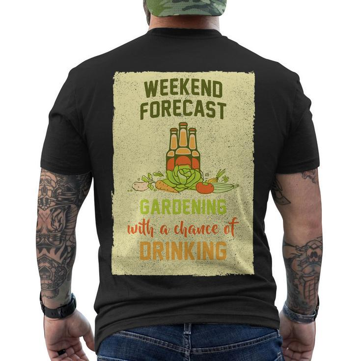 Weekend Forecast Gardening With A Chance Of Drinking Men's Crewneck Short Sleeve Back Print T-shirt