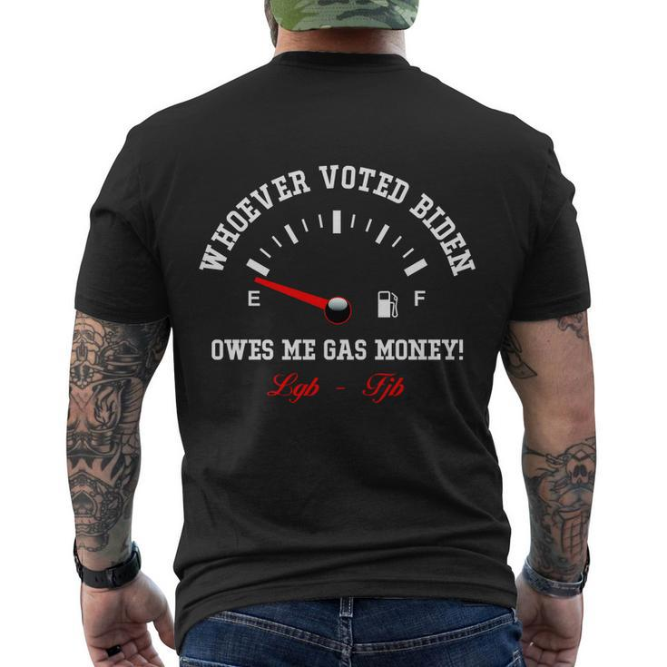 Whoever Voted Biden Owes Me Gas Money Lgbfjb Men's Crewneck Short Sleeve Back Print T-shirt
