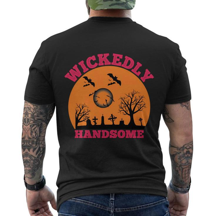 Wickedly Handsome Funny Halloween Quote Men's Crewneck Short Sleeve Back Print T-shirt