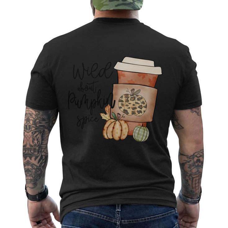 Wild About Pumpkin Spice Thanksgiving Quote V3 Men's Crewneck Short Sleeve Back Print T-shirt